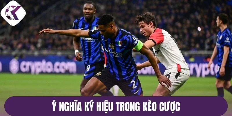 Ý nghĩa ký hiệu trong kèo cược